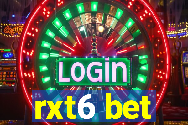 rxt6 bet